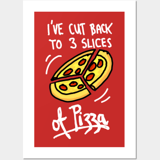 Funny Cutting Back to 3 Slices of Pizza Meme Posters and Art